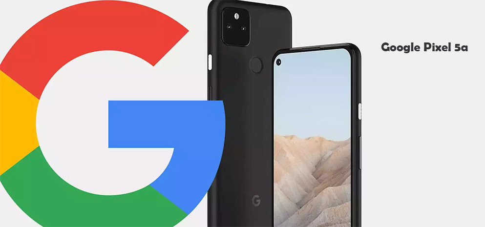 رونمایی از Pixel 5a و پایان راه برای Pixel 5 و Pixel 4a با 5G